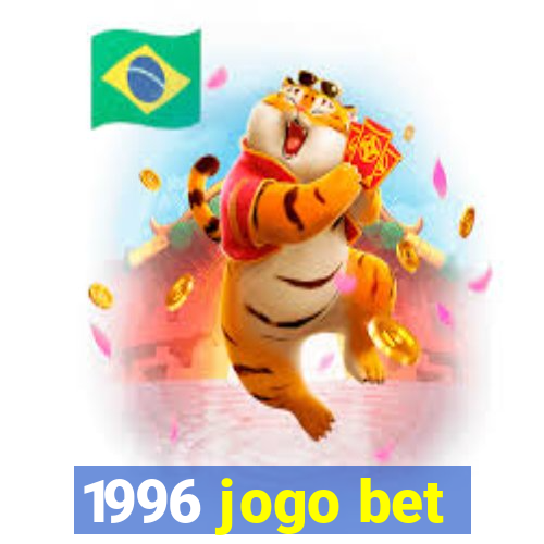 1996 jogo bet